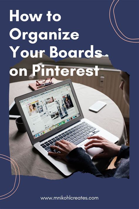 How to Organize Your Boards on Pinterest - Melissa Nikohl in 2021 ...