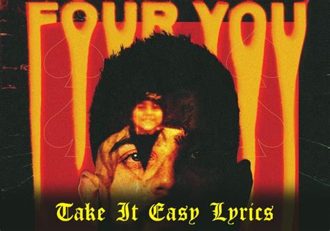 Take It Easy Lyrics (Four You Album) - Karan Aujla