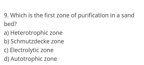 Which is the first zone of purification in a sand | Chegg.com