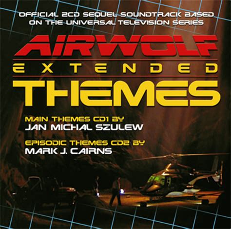 FINAL TRACKLIST & FEATURES of Airwolf Extended Themes