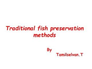 Traditional fish preservation methods | PPT