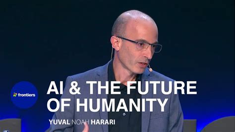 How AI Will Shape Humanity’s Future – Yuval Noah Harari | The Futurist ...