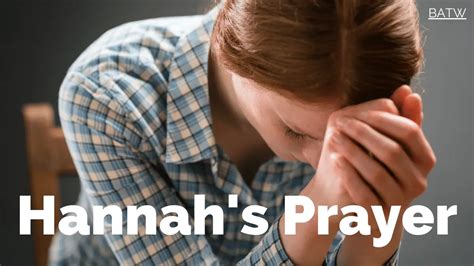 What Make Hannah's Prayer of Supplication Effective? - What's a Vow?