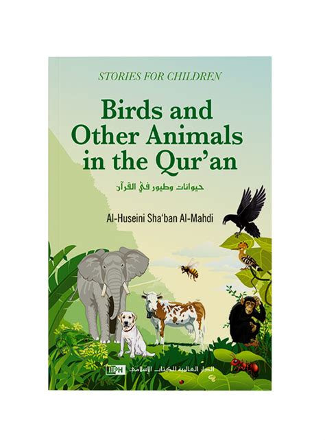 Birds and Other Animals in the Qur’an by Al-Huseini Sha‘ban Al-Mahdi