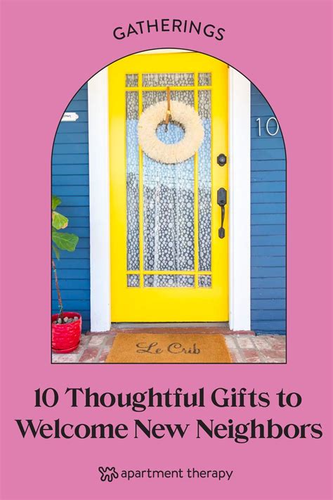 10 Thoughtful Gifts to Welcome New Neighbors | Welcome new neighbors ...