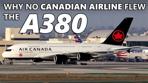 Why No Canadian Airline Bought The A380 - YouTube