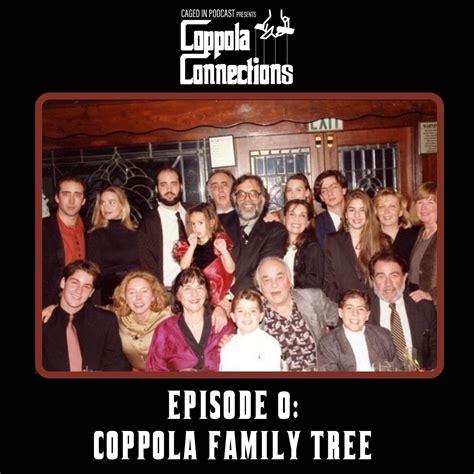 Coppola Connections 00: Coppola Family Tree | Caged In: Coppola Connections on Acast