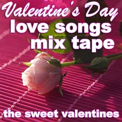 Valentine's Day Love Songs Mix Tape by The Sweet Valentines on Amazon Music - Amazon.com