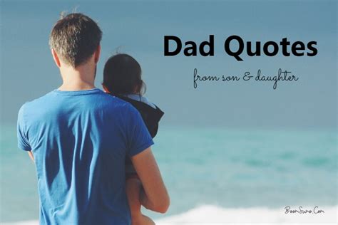 145 Dad Quotes – Heartwarming Quotes About Dads from Heart – BoomSumo