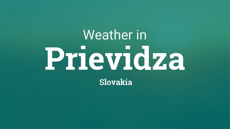 Weather for Prievidza, Slovakia