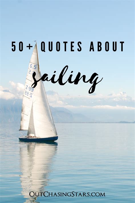 Sailing Quotes: 50+ Sayings About the Ocean | Sailing quotes, Sailing ...