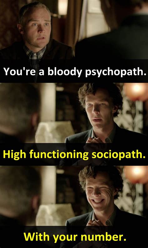 "High Functioning Sociopath. With your number." - Sherlock | Sherlock ...