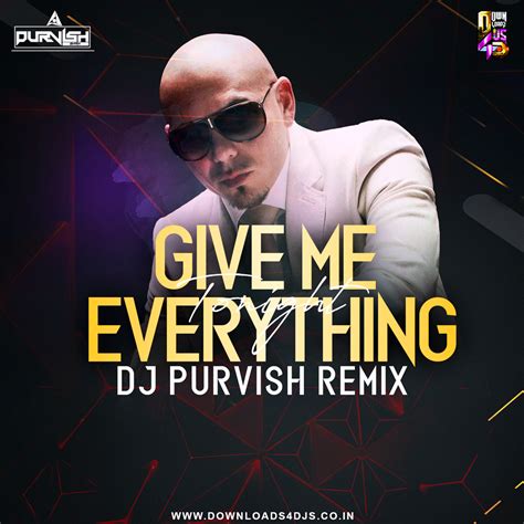 Give Me Everything Tonight (Remix) – DJ Purvish | Downloads4Djs