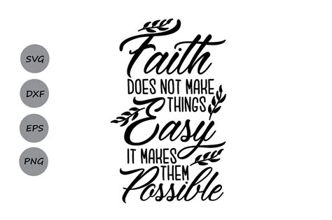 Faith Does Not Make Things Easy Svg, Faith Svg, Christian Quote svg. By ...