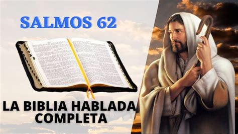 SALMO 62 LA BIBLIA HABLADA COMPLETA EL EVANGELIO DE HOY | Youtube, Biblia, Christian warrior