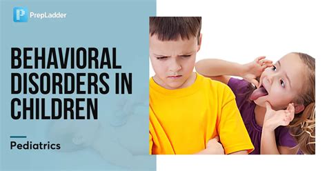 Behavioral Disorders in Children - PrepLadder