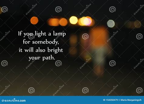 Light Inspirational Quote - If You Light a Lamp for Somebody, it Will ...