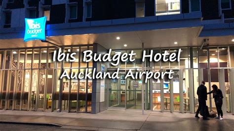 Auckland Airport Ibis Budget Hotel Tour | Auckland, New Zealand ...