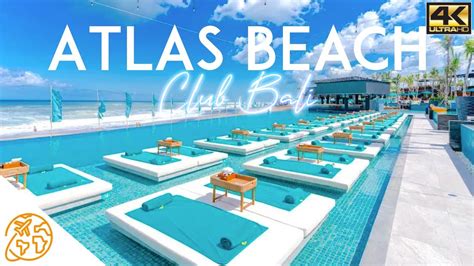 Atlas Beach Club Bali Canggu Tour 4k Atlas Beach Fest - YouTube