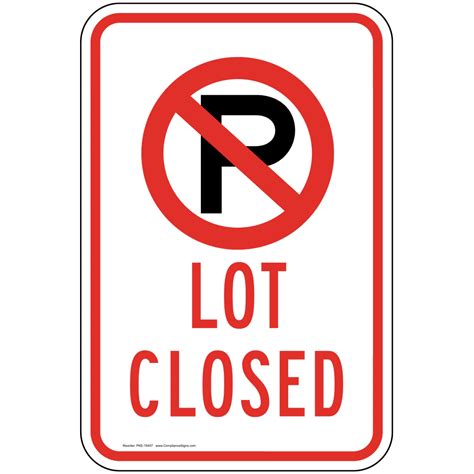 Vertical Sign - Parking Lot / Garage - Lot Closed Sign