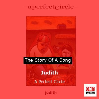 The story and meaning of the song 'Judith - A Perfect Circle