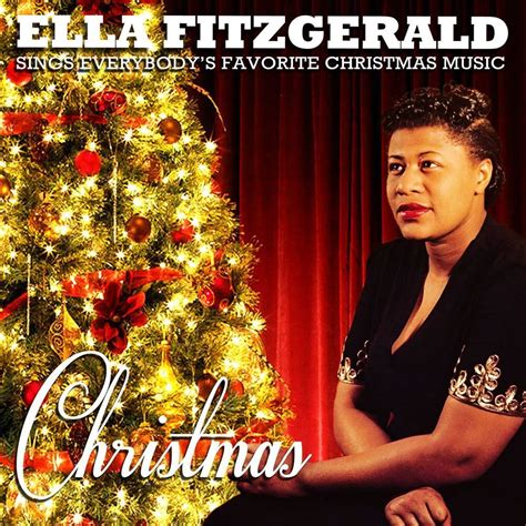 Christmas - Ella Fitzgerald Sings Everybody's Favorite Christmas Music ...