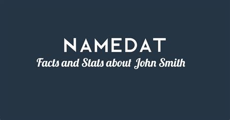 John Smith: Background Data, Facts, Social Media, Net Worth and more!