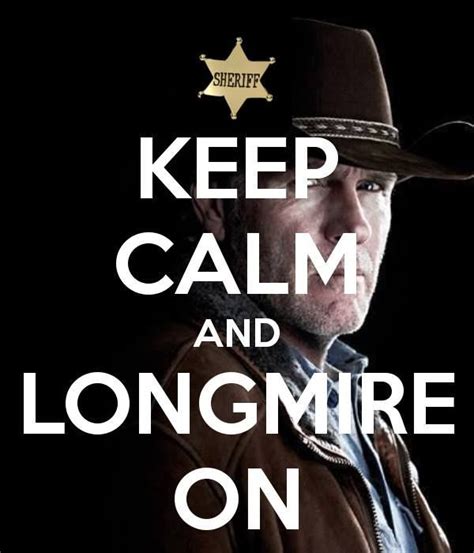 Longmire tv series, Longmire quotes, Favorite tv shows