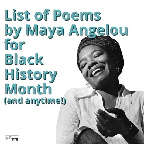 An Amazing List of Poems By Maya Angelou - SmithTeaches9to12