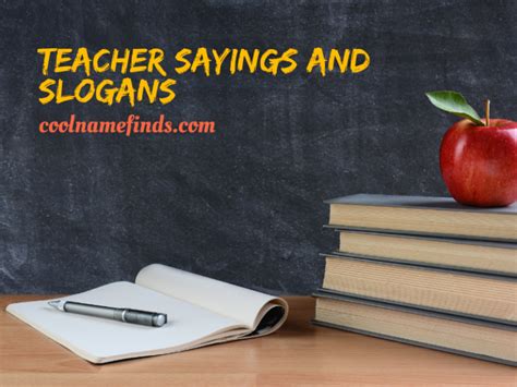 200+ Teacher Sayings and Slogans - Cool Name Finds