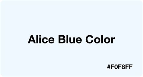 Alice Blue Color HEX Code #F0F8FF