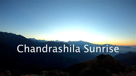 Chandrashila Sunrise Timelapse (Tungnath, Chopta, Uttarakhand) - YouTube