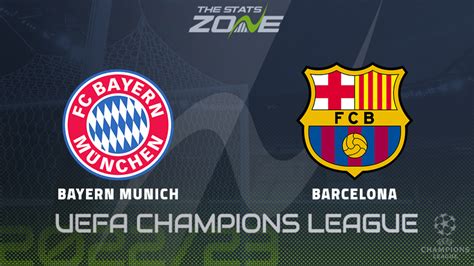 Bayern Munich vs Barcelona – Group Stage – Preview & Prediction | 2022 ...