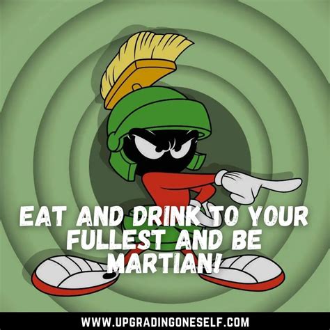 Top 15 Quotes From Marvin The Martian For Motivation