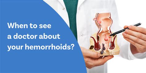 When to see a doctor about your hemorrhoids? - Piles Doctor