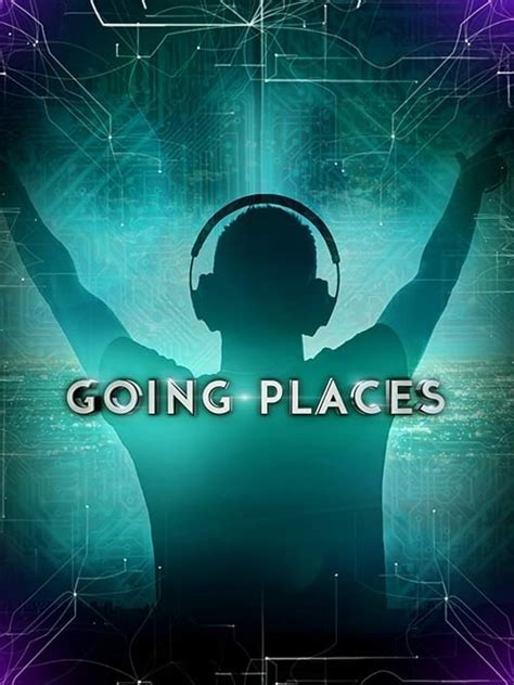 Where to stream Going Places Documentary (2017) online? Comparing 50+ Streaming Services – The ...