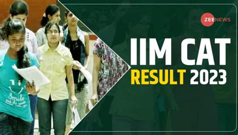 IIM CAT Result 2023 To Be Released Soon At iimcat.ac.in- Check Steps To ...