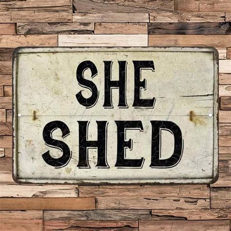 She Shed Vintage Look Chic Distressed 8x12 Metal Sign | She shed, Metal signs, Shed