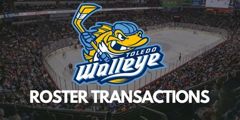 ECHL: Toledo Walleye Transactions | 03/14/2024 | Inside The Rink