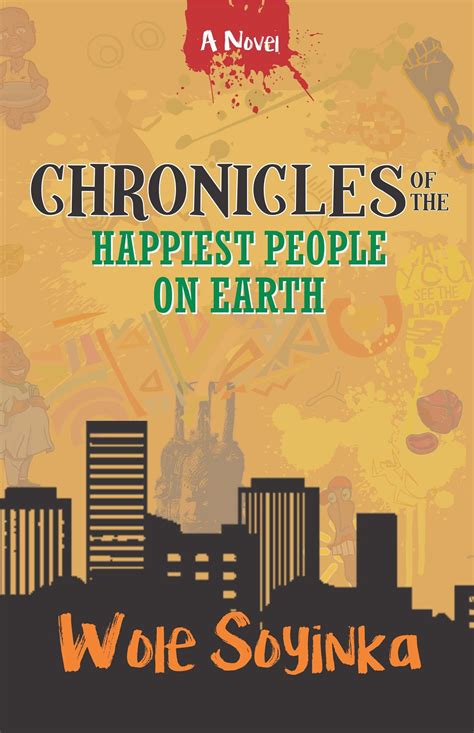 Pre-order Wole Soyinka's Latest Novel: 'Chronicles of the Happiest ...