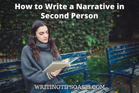 How to Write a Narrative in Second Person - Writing Tips Oasis - A website dedicated to helping ...