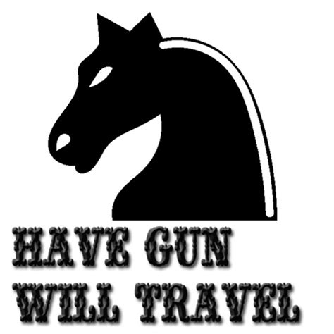 Have Gun-Will Travel by Marisa Singhnarinaath