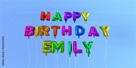 Happy Birthday Emily card with balloon text - 3D rendered stock image ...