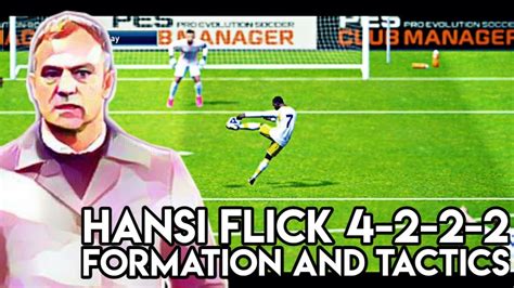 Hansi Flick 4-2-2-2 Formation and Tactics in PES Club Manager - YouTube