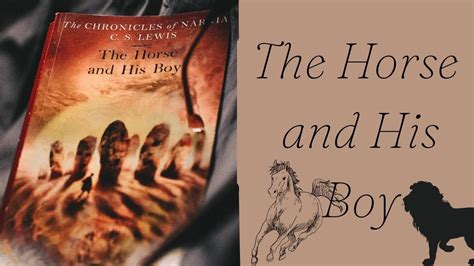 The Horse and His Boy Book Summary - YouTube