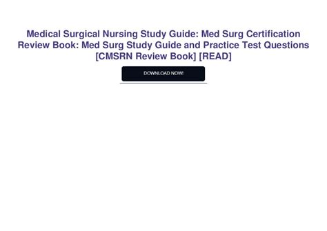 Medical Surgical Nursing Study Guide: Med Surg Certification Review