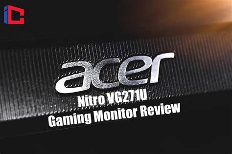 Acer Nitro VG271U Review 2024 (Gaming Monitor) | Info Cellar