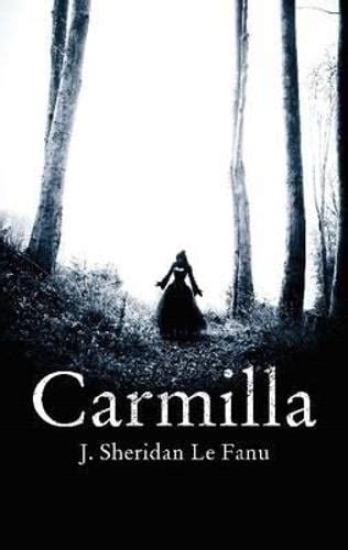 Carmilla by J. Sheridan Le Fanu | Waterstones