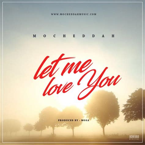 Mo’Cheddah – "Let Me Love You" (Prod. MOSA) - Zambian Music Blog