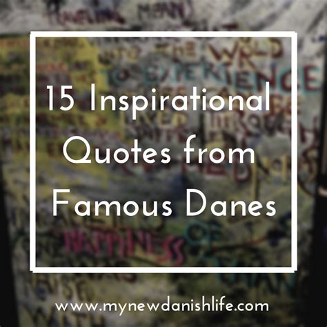 15 Inspirational Quotes from Famous Danes (in English) - My New Danish Life